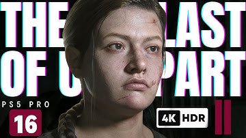 THE LAST OF US PART 2 REMASTERED PS5 PRO Walkthrough Gameplay Part 16 - Abby (FULL GAME 4K HDR)