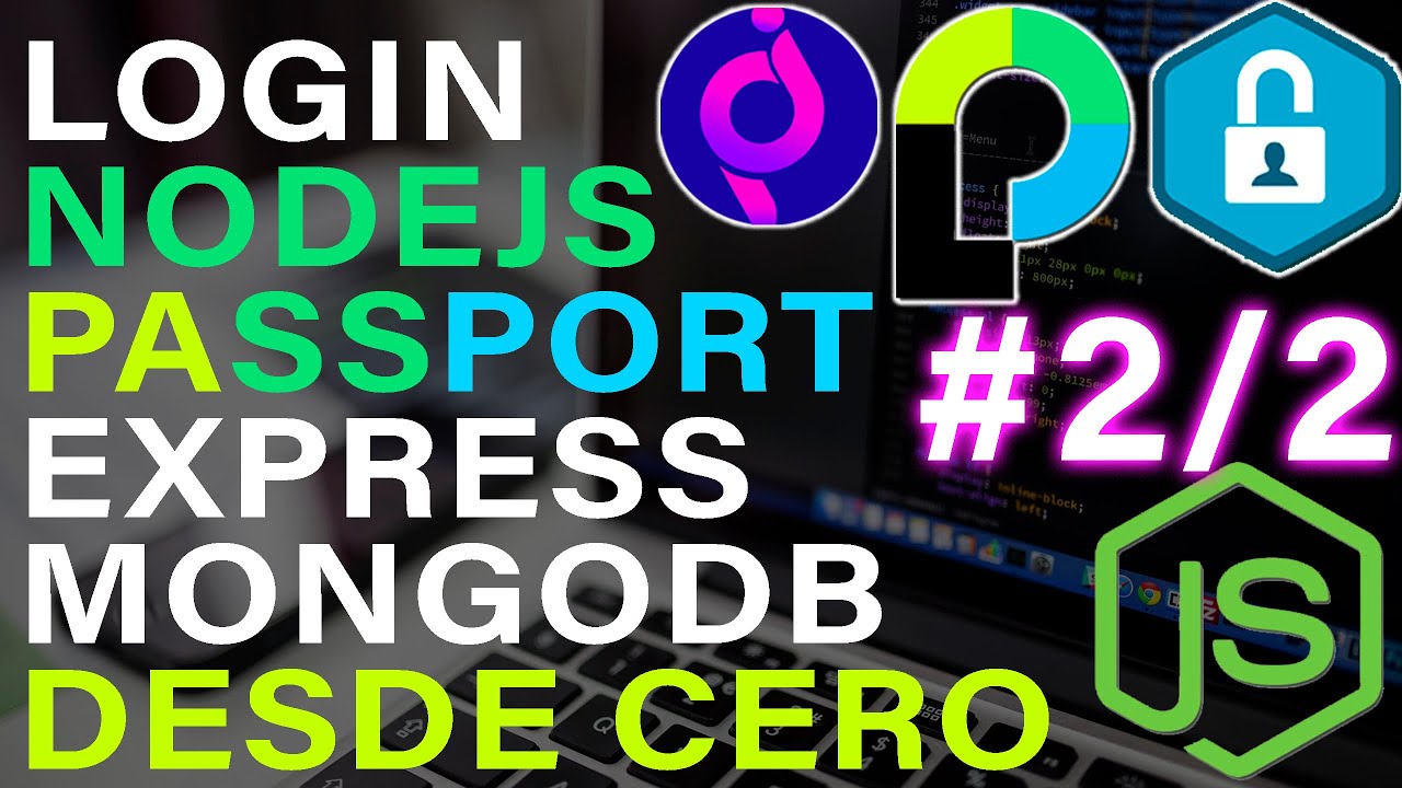 2/2. Login con Nodejs, Passport, Express y Mongodb desde cero | Signup ...