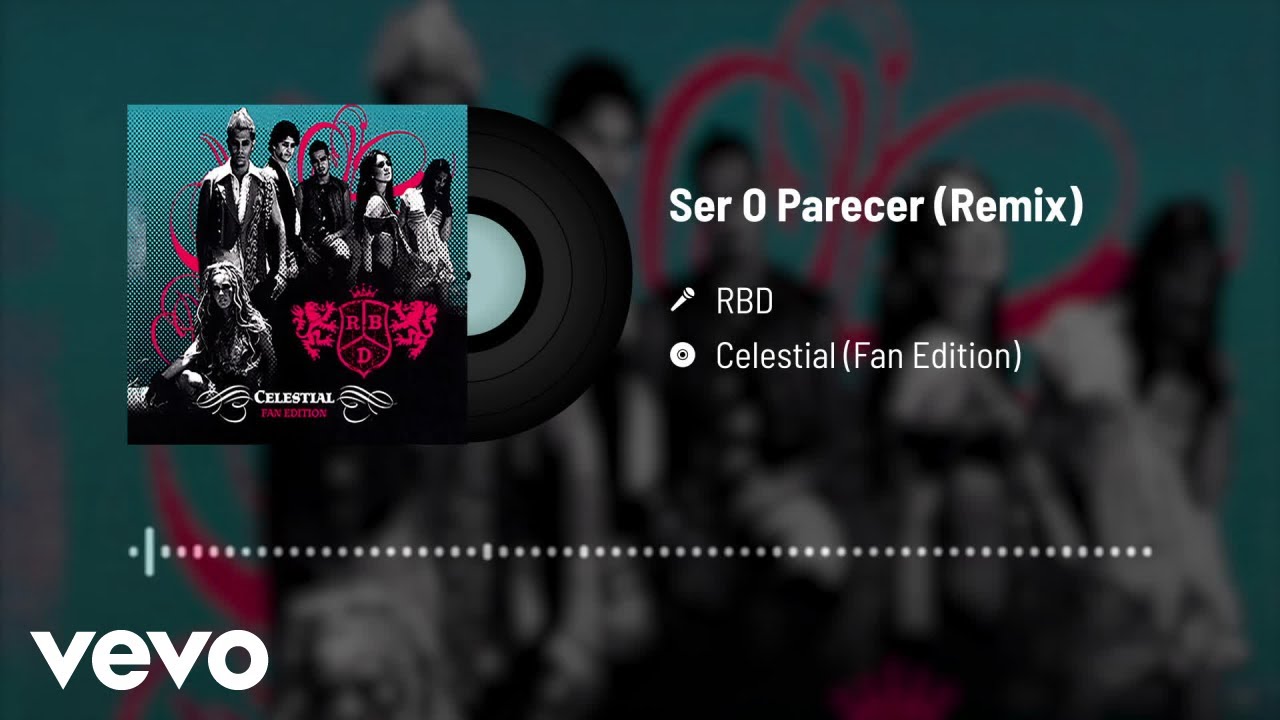 RBD - Ser O Parecer (Remix / Audio)