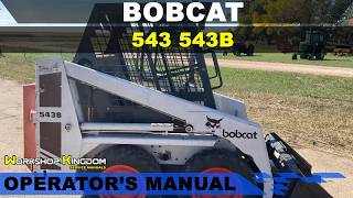 BOBCAT 543 543B Operator's Maintenance User Manual - ENGLISH - Download PDF