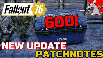 FALLOUT 76 UPDATE! New Stash Limit! Bug Fixes What Else Can Bethesda Add?