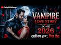 Vampire Love Story Song ❤️🦇 | सदियों का इश्क़ | Hindi Romantic AI Music Video 2026 | DailyAIHitSongs