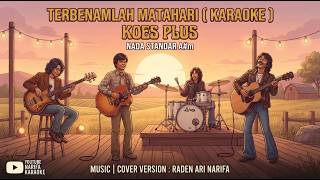 Karaoke Terbenamlah Matahari Koes Plus