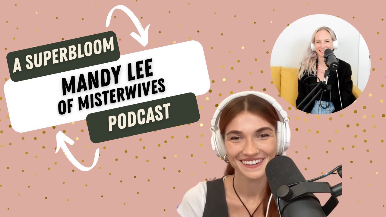 Superblooming w/ Mandy Lee of MisterWives YouTube