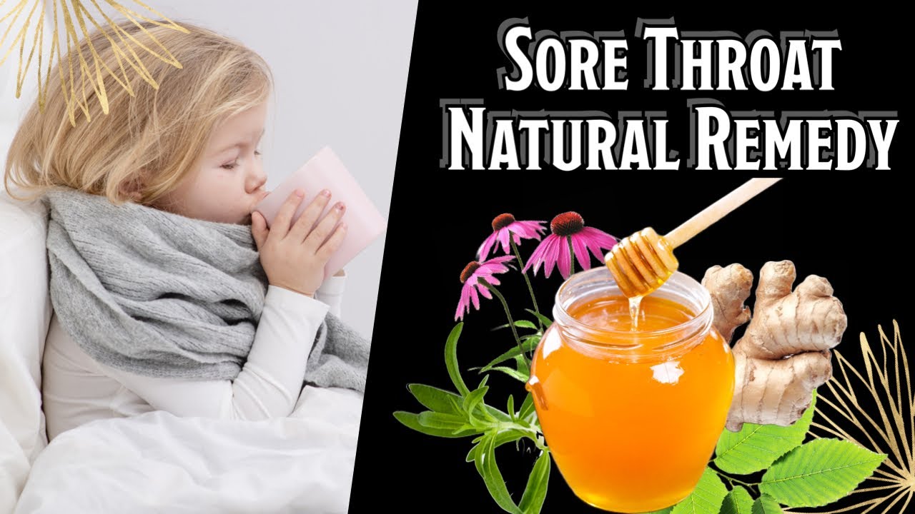 Natural Remedy For Sore Throat YouTube