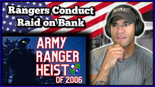 Army Rangers Raided a Bank - Marine reacts