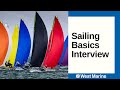 Sailing Basics Interview from the West Marine Crew Members