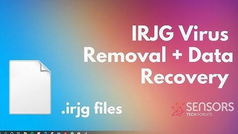Irjg Virus [.irjg Files] Removal & Decrypt Steps [Free Fix Guide]