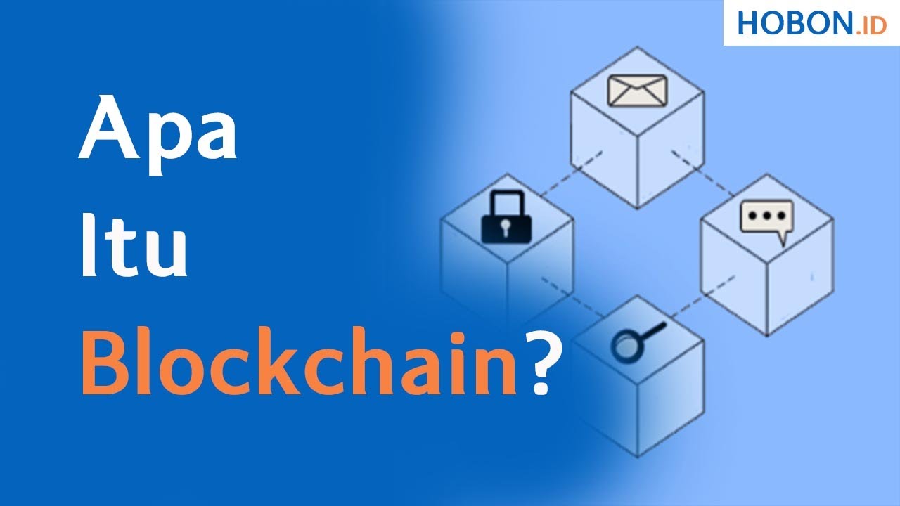 Apa Itu Blockchain?