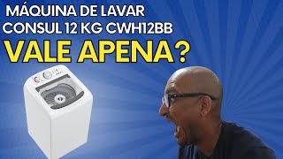 A Verdade Sobre A Máquina De Lavar Consul 12 Kg Cwh12Bb