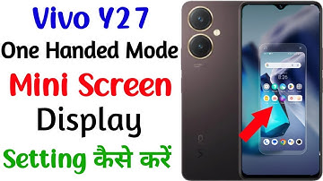 vivo y27 mini screen display setting kaise kare | how to use one handed mode setting on vivo y27