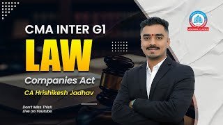 CMA Inter G1 | Law Revision | Companies Act Full Chapter in 1 Shot 📚 | CA Hrishikesh Jadhav ✅