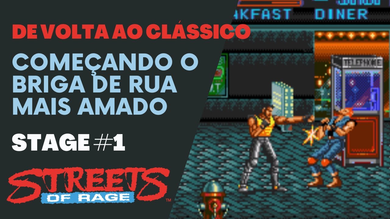 COMEÇANDO BRIGA DE RUA | STREETS OF RAGE | MEGA DRIVE | SEGA GENESIS ...