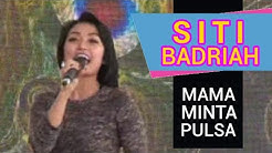 Siti Badriah Mama Minta Pulsa Glodok  - Durasi: 6:00. 