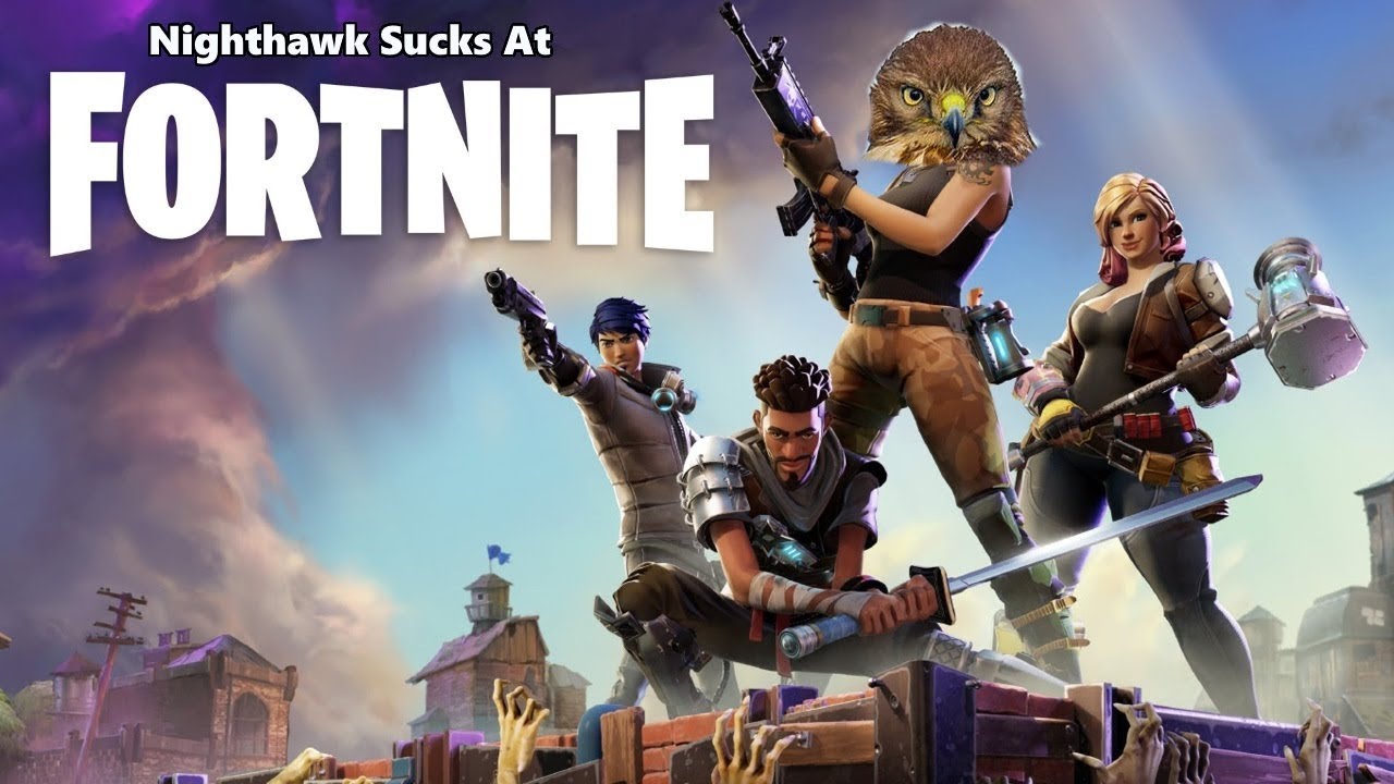 Nighthawk Sucks At Fortnite Part 1