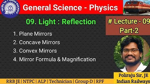 Light - Reflection | రైల్వే జనరల్ సైన్స్ | Physics Lecture-9 | Part-2 | Poliraju Sir | Telugu