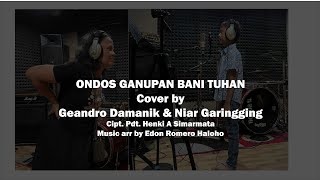 Ondos Ganupan Bani Tuhan Cipt. Pdt. Henki A Simarmata. Cover by Geandro Damanik \u0026 Niar Garingging