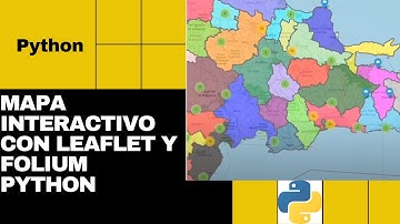 Proyecto de Mapa Interactivo con 🅻🅴🅰🅵🅻🅴🆃 🆈 🅵🅾🅻🅸🆄🅼 Python 2021