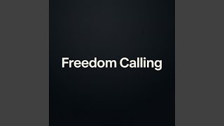 Freedom Calling
