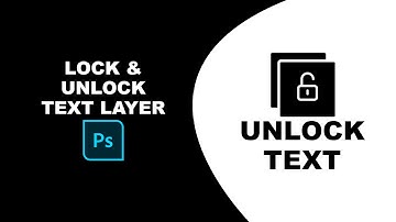 How to lock and unlock text in a layer in Photoshop