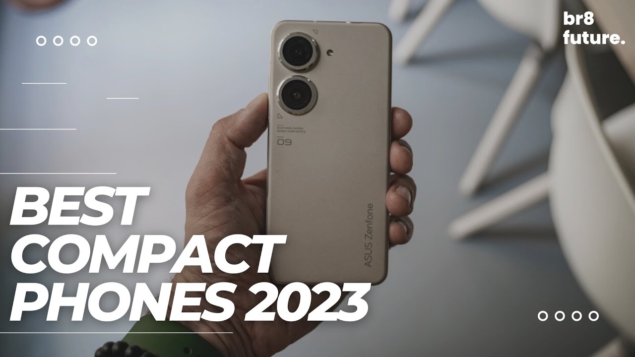 Best Compact Phones 2023 Top 5 Mini Flagship Phone 2023 YouTube
