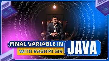 Final Variable in Java || BY RASHMI SIR || MUST WATCH