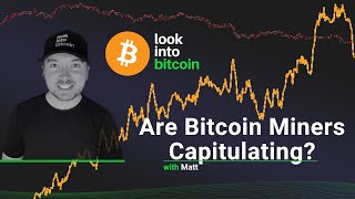 Are Bitcoin Miners Capitulating?