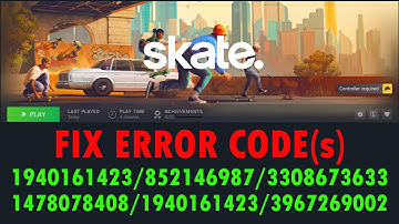 Skate-foutcode 1940161423, 852146987, 3308673633, 1478078408, 1940161423, 3967269002 op pc oplossen