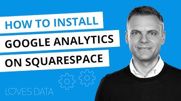Install Google Analytics on Squarespace | 2021 Tutorial Covering GA4 and Universal Analytics