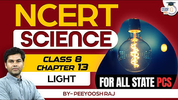 NCERT Science Class 8 Chapter 13 Light | NCERT Science For All State PCS | StudyIQ PCS