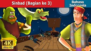 Sinbad (Bagian ke 3) | Sinbad the Sailor (Part 3) in Indonesian | @IndonesianFairyTales