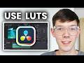 How To Use LUTs In Davinci Resolve - Step By Step