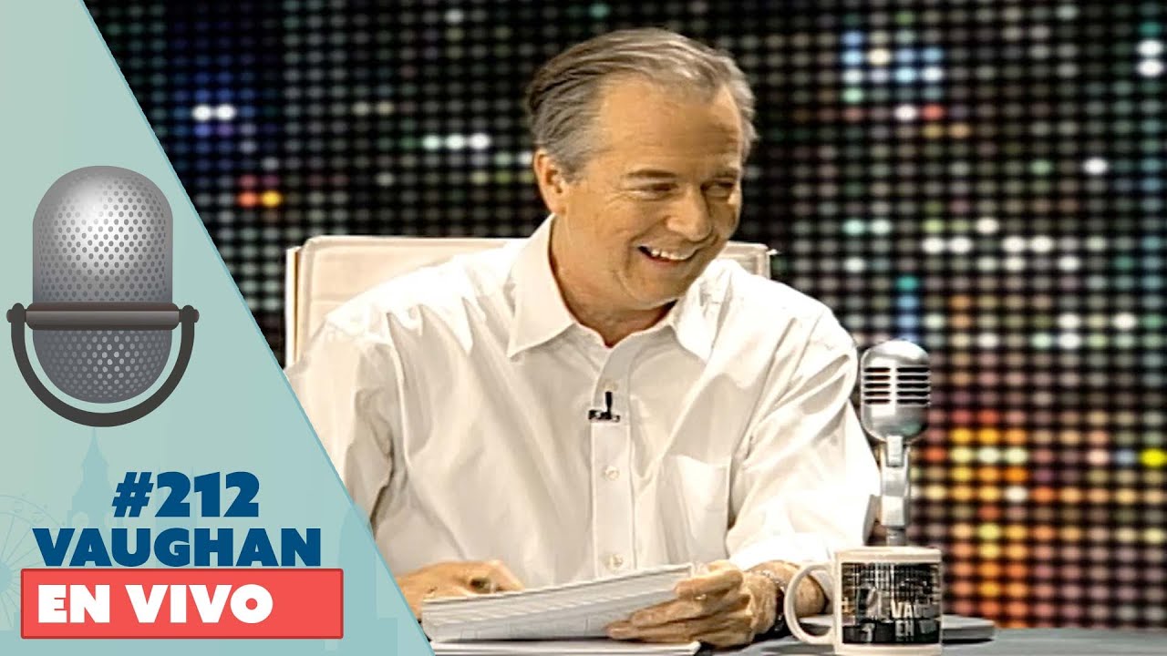 Vaughan en Vivo Episode 212 | Vaughan TV