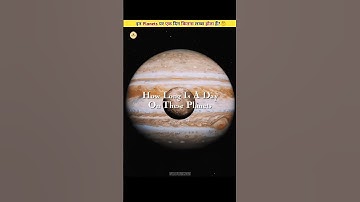 How Long Is A Day On These Planets? 🤯