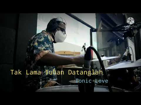 Tak Lama Tuhan Datanglah