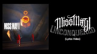 Miss May I - Unconquered (Lyrics Video)