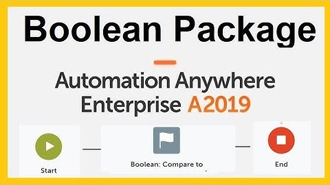 Boolean Package - A2019 Tutorial | Artificial Intelligence | Robotics | RPA Developer Community