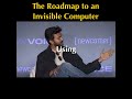 The Roadmap to an Invisible Computer. Follow@tankots42 and @wisprflowai on instagram.