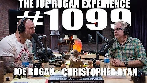 Joe Rogan Experience #1099 - Christopher Ryan