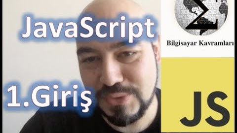 JavaScript 1: Giriş ve Basit bir Kod (Web Programlama 9. Video)