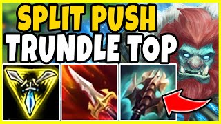 MEGA SPLIT PUSH TRUNDLE TOP! THESE BUFFS MAKE HIM A SPLIT PUSH MONSTER! - League of Legends