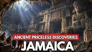 11 Most VALUABLE Ancient Discoveries in Jamaica That Made Someone Else Rich
