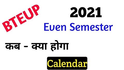 UP Polytechnic (BTEUP) Even Semester Calendar(Timetable) 2021 | BTEUP Even Sem News @Studycoach91