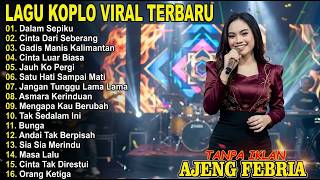 TRENDING! AJENG FEBRIA 2026 🌟 Kicau Mania - Gadis Manis Kalimantan Full Album Hits