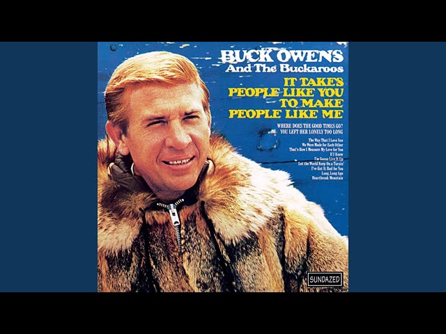 Buck Owens - It Takes People Like You