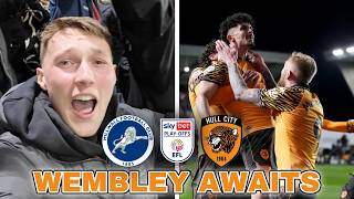 Hull City Are Going To Wembley! | Millwall 0 - 2 Hull Matchday Vlog