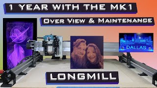 Longmill Mk1 - 1 Year Birthday - Overview And Maintenance - Upgrade To 48 Mk2?