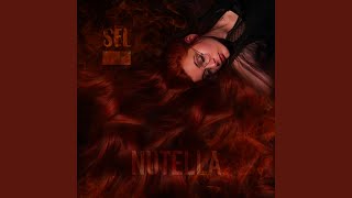 Video thumbnail of "SEL - n u t e l l a"