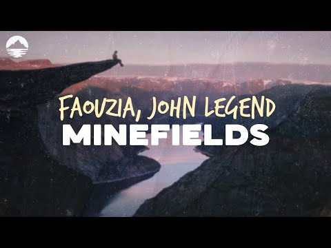 Faouzia & John Legend - Minefields | Lyrics