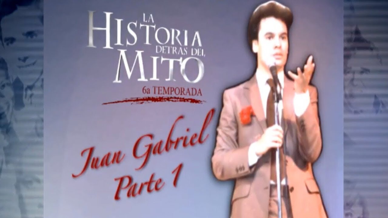 La Historia Detrás Del Mito | Juan Gabriel Parte 1
